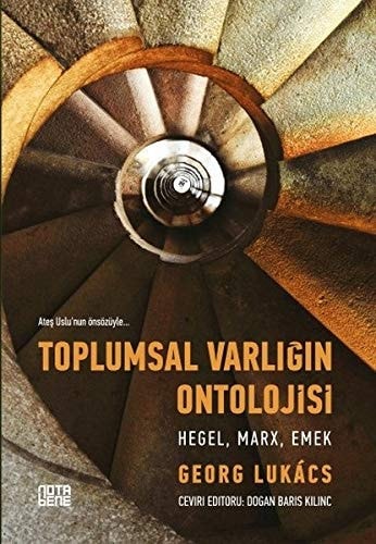 Toplumsal Varligin Ontolojisi: Hegel Marx Emek