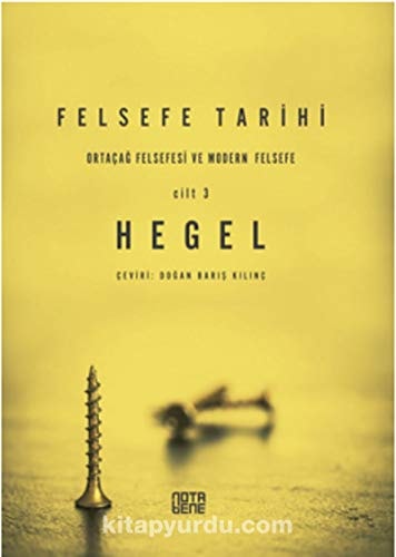 Felsefe Tarihi 3. Cilt: Ortaçag Felsefesi ve Modern Felsefe