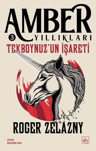 Tekboynuzun Isareti - Amber Yilliklari 3