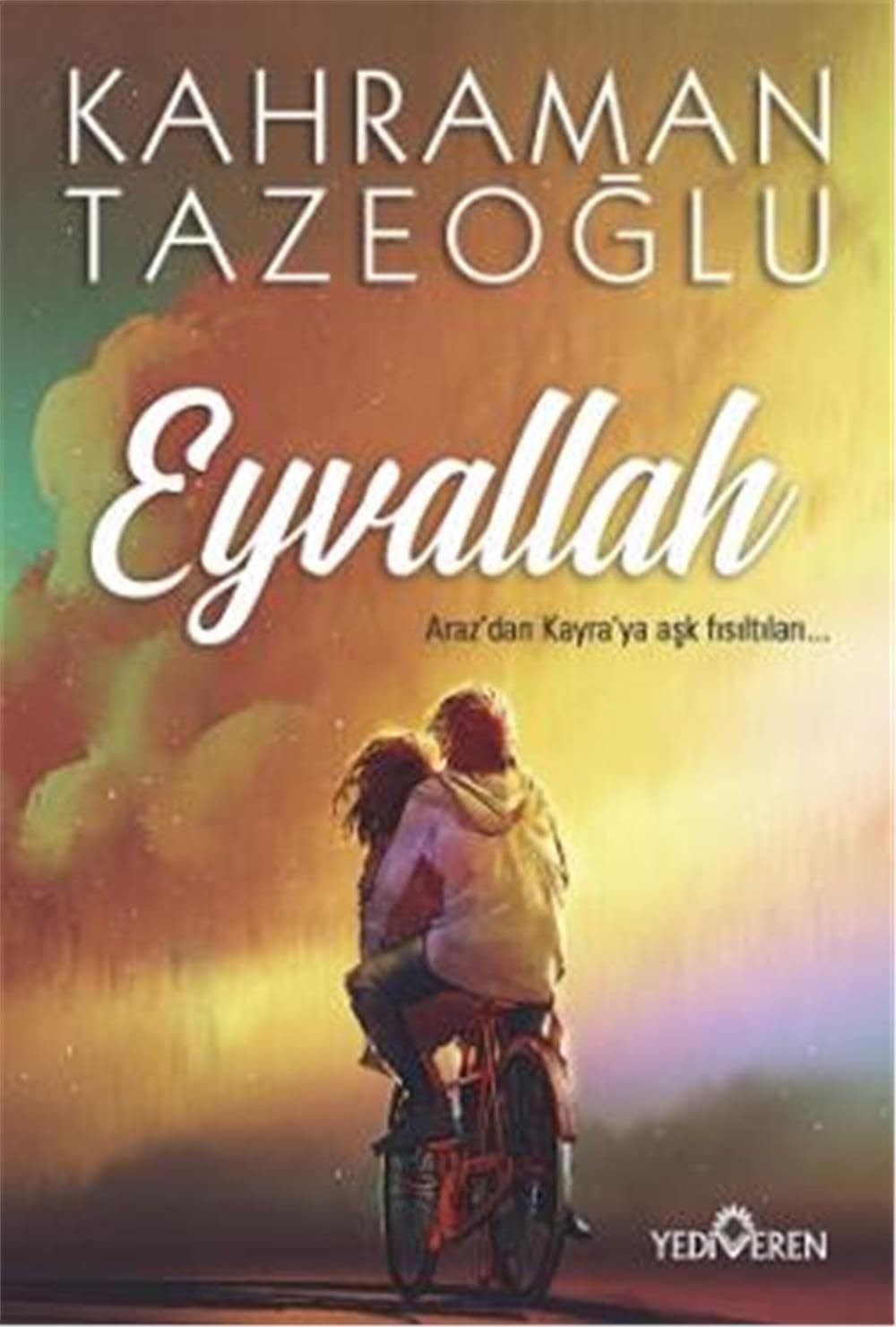 Eyvallah Arazdan Kayraya Ask Fisiltilari