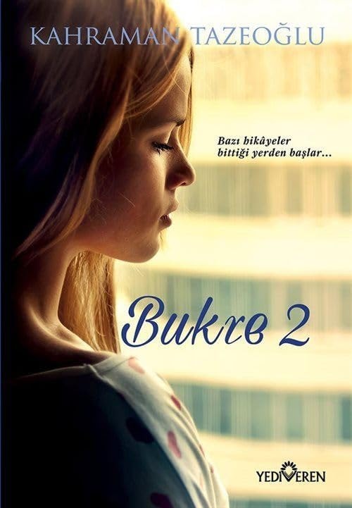 Bukre 2 Bazi Hikayeler, Bittigi Yerden Baslar
