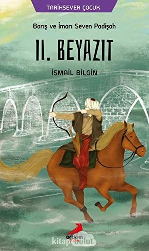 Baris ve Imari Seven Padisah 2. Beyazit