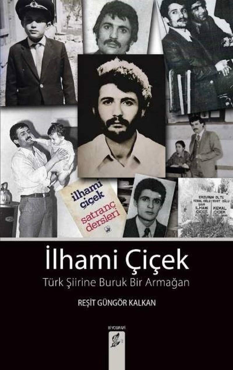 İlhami Çiçek Türk şiirine buruk bir armağan
