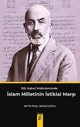 100. Kabul Yildönümünde Islam Milletinin Istiklal Marsi