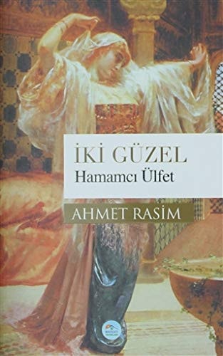 Iki Güzel Hamamci Ülfet