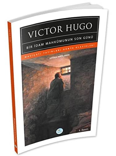 Bir Idam Mahkumunun Son Günü. Translated by Derya Öztürk