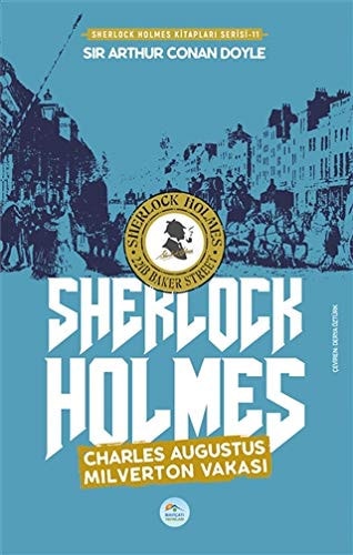 Charles Augustus Milverton Vakasi - Sherlock Holmes