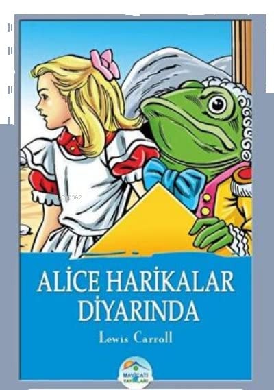 Alice Harikalar Diyarinda - Lewis Carroll