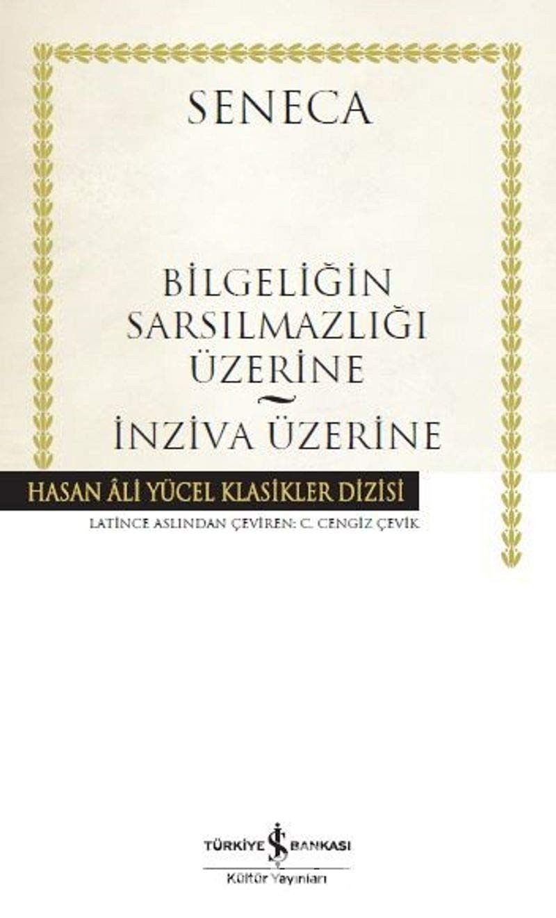Bilgeligin Sarsilmazligi Üzerine - Inziva Üzerine Ciltli