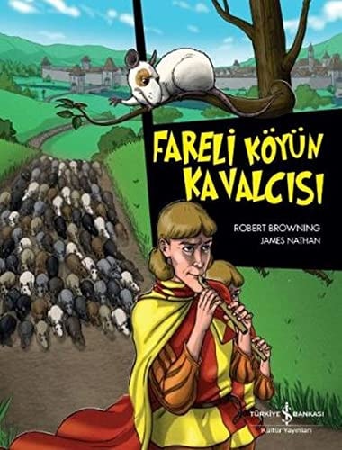 Fareli Köyün Kavalcisi Cizgilerle Klasikler Dizisi