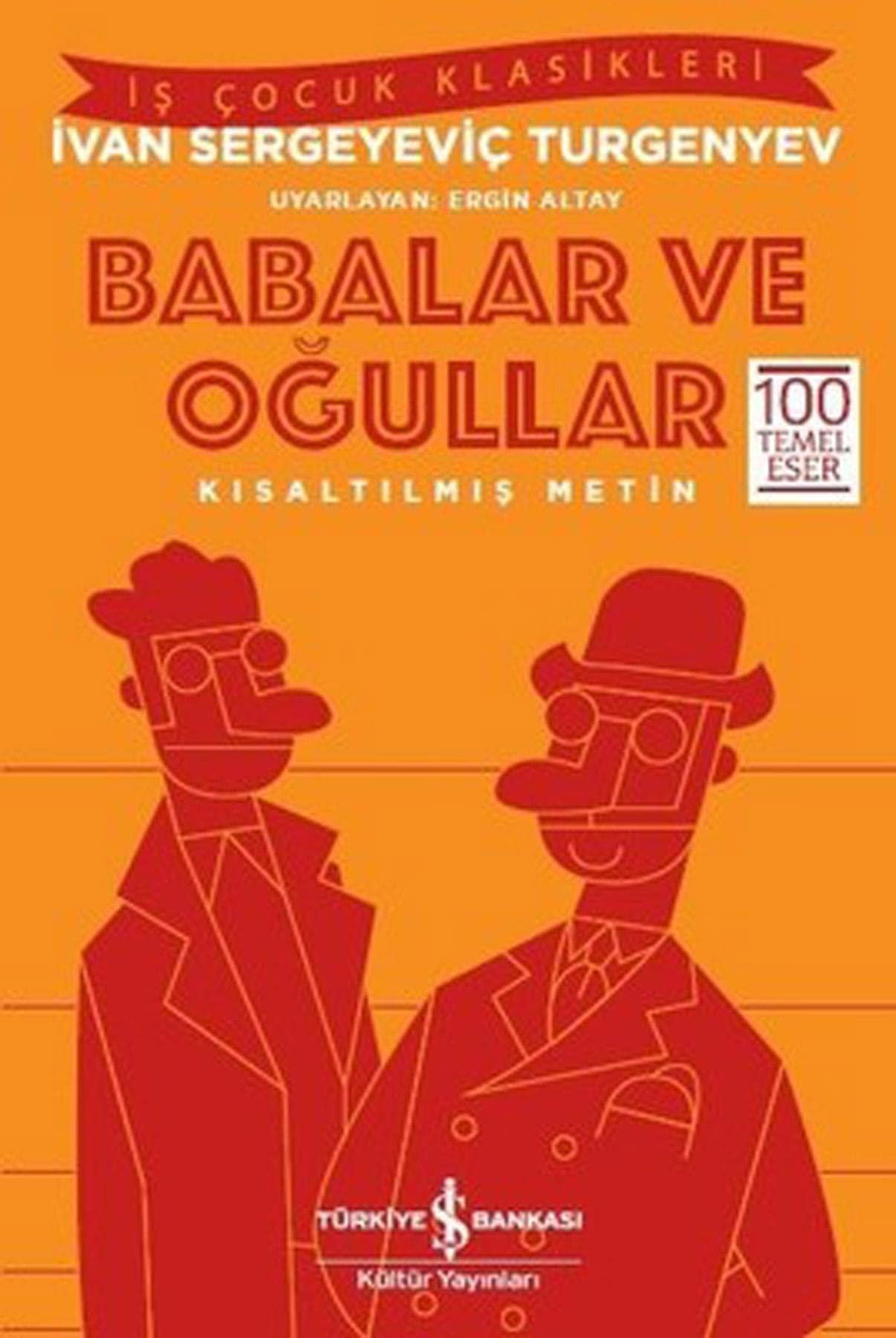Babalar ve Ogullar Kisaltilmis Metin