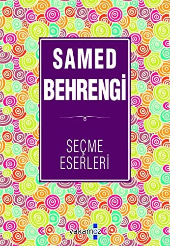 Samed Behrengi Secme Eserleri
