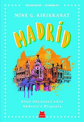 Madrid Atlas Okyanusundan Akdenize Hispania
