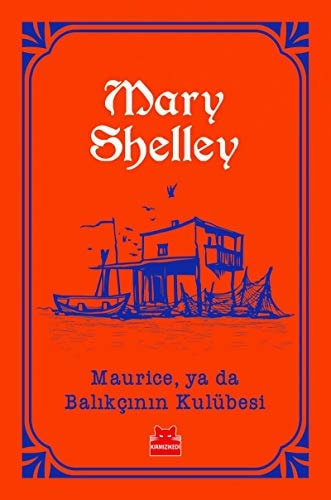 Maurice, ya da Balikcinin Kulübesi