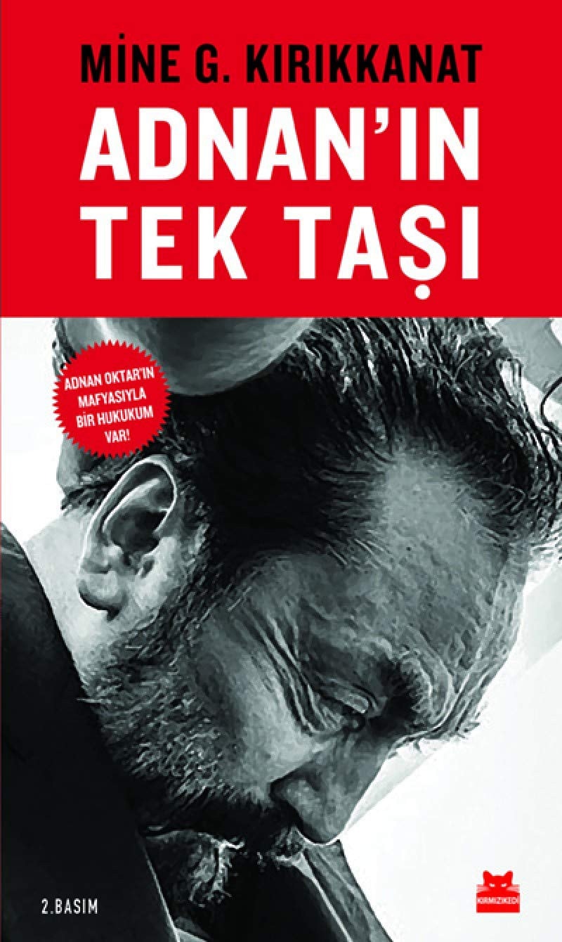 Adnan'ın tek taşı Adnan Oktar mafyasıyla bir hukukum var!