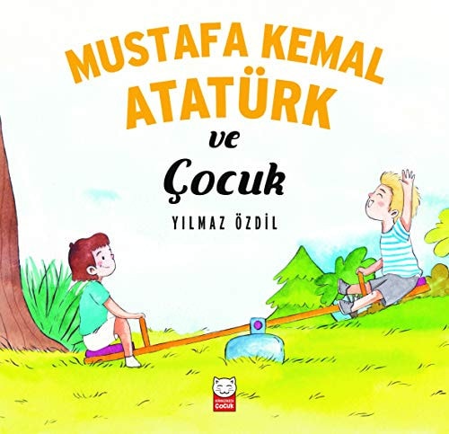 Mustafa Kemal Atatürk ve Cocuk