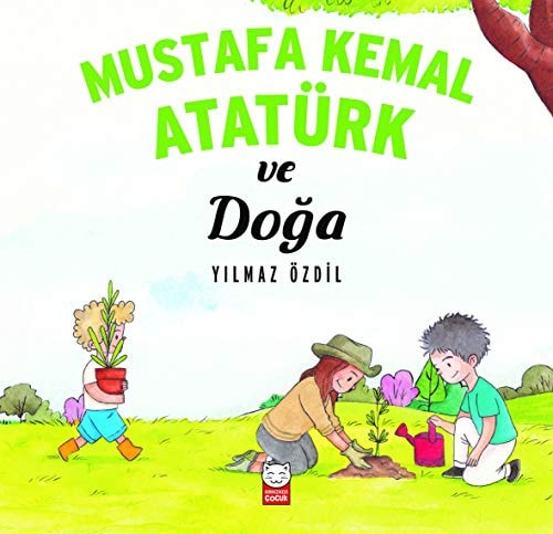 Mustafa Kemal Atatürk ve Doga