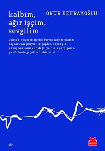 Kalbim Agir Iscim Sevgilim