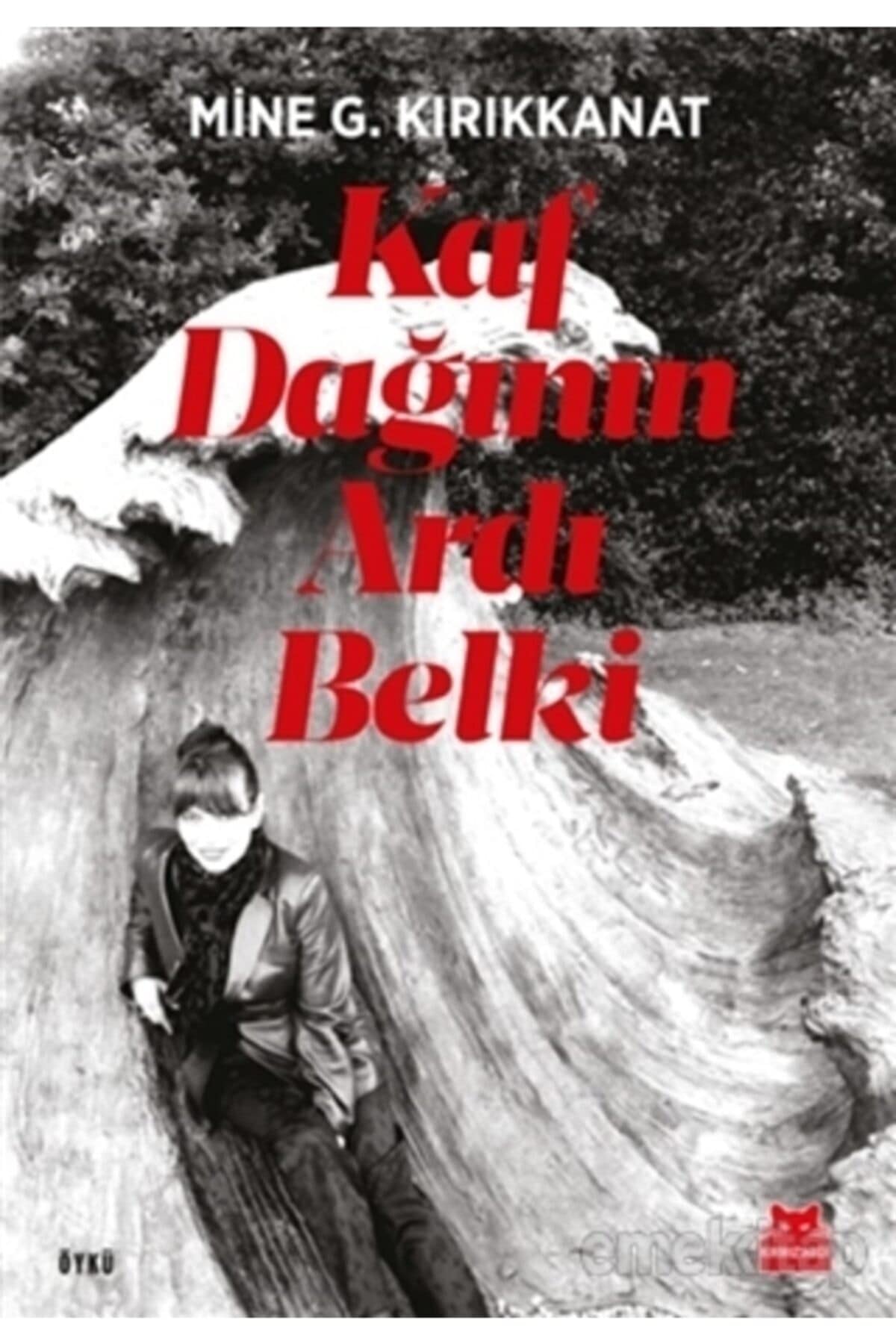 Kaf dağının ardı belki öykü