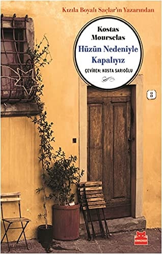 Hüzün Nedeniyle Kapaliyiz