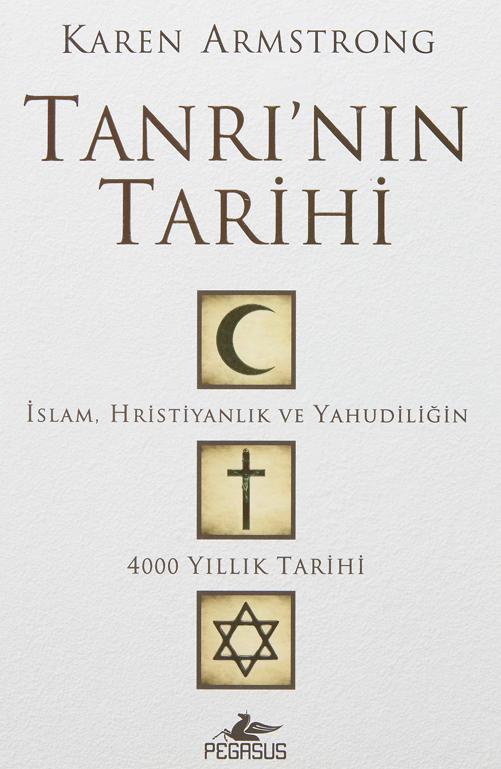 Tanrinin Tarihi Islam, Hristiyanlik ve Yahudiligin 4000 Yillik Tarihi