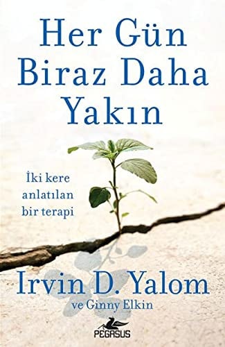 Her gün biraz daha yakın iki kere anlatılan herkesin bildiği bir terapi
