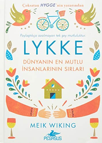 Lykke - Dünyanin En Mutlu Insanlarinin Sirlari Ciltli
