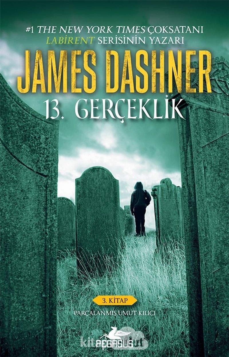 13. Gerceklik - 3. Kitap Parcalanmis Umut Kilici