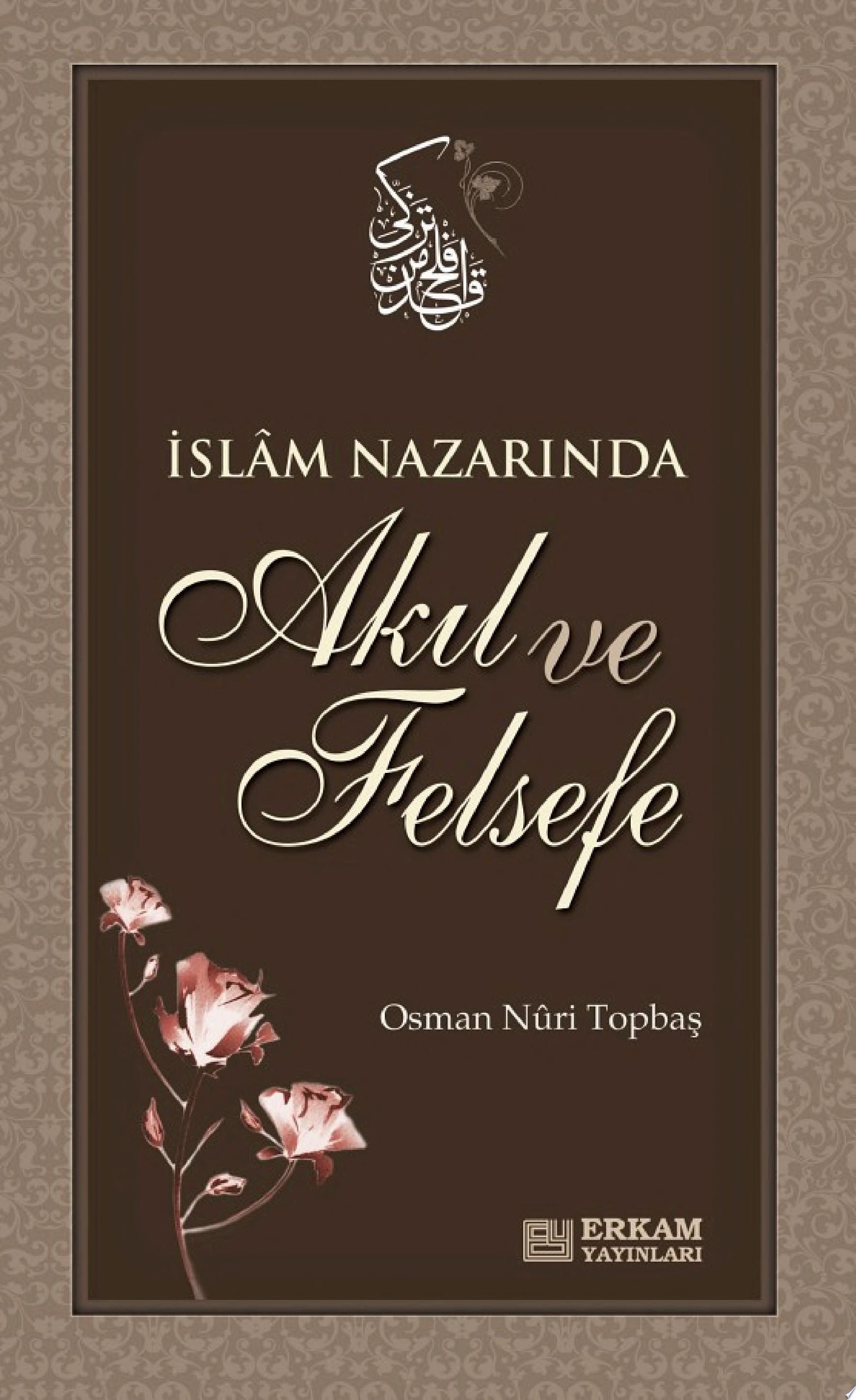 İslam Nazarında Akıl ve Felsefe