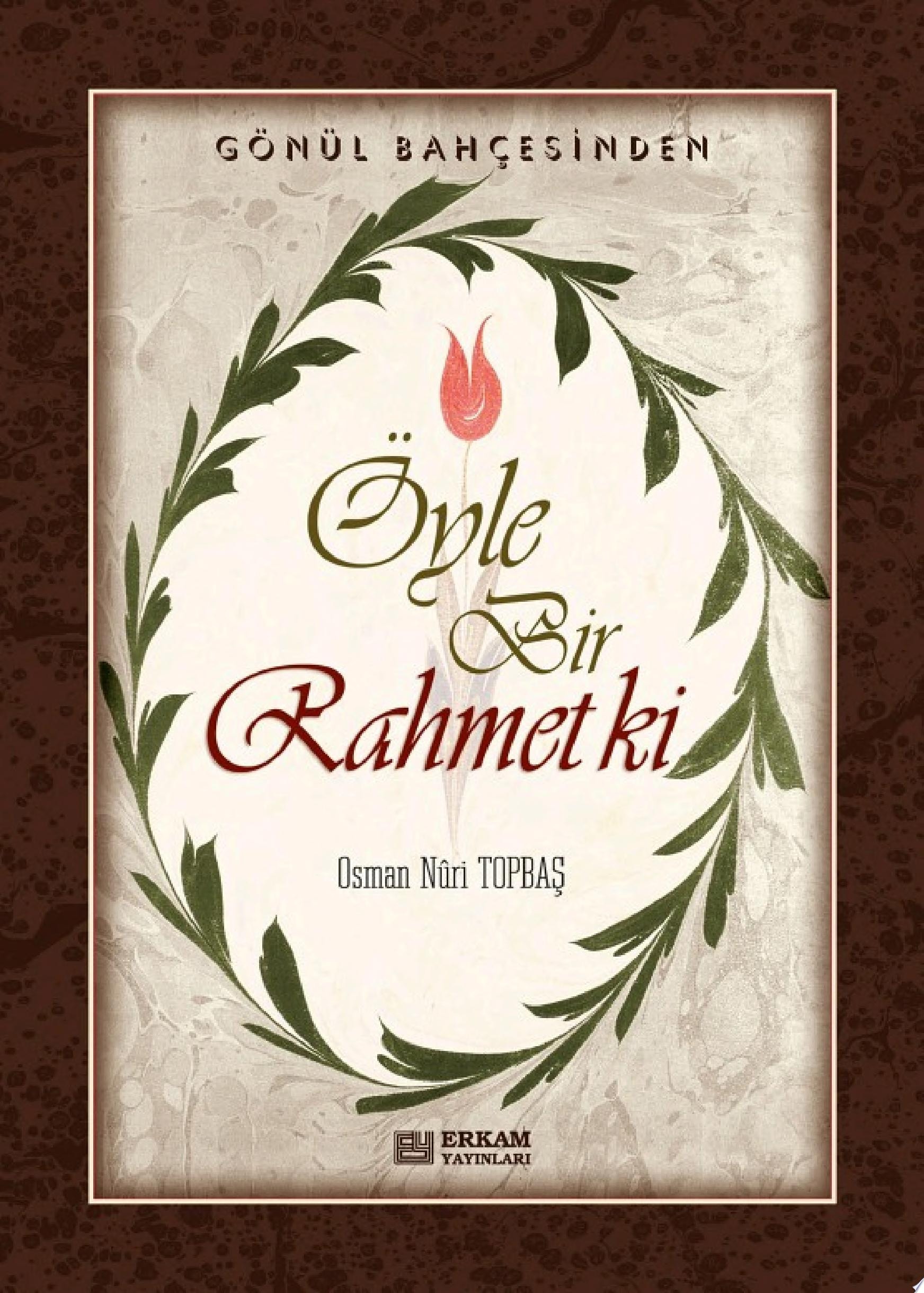 Öyle bir rahmet ki