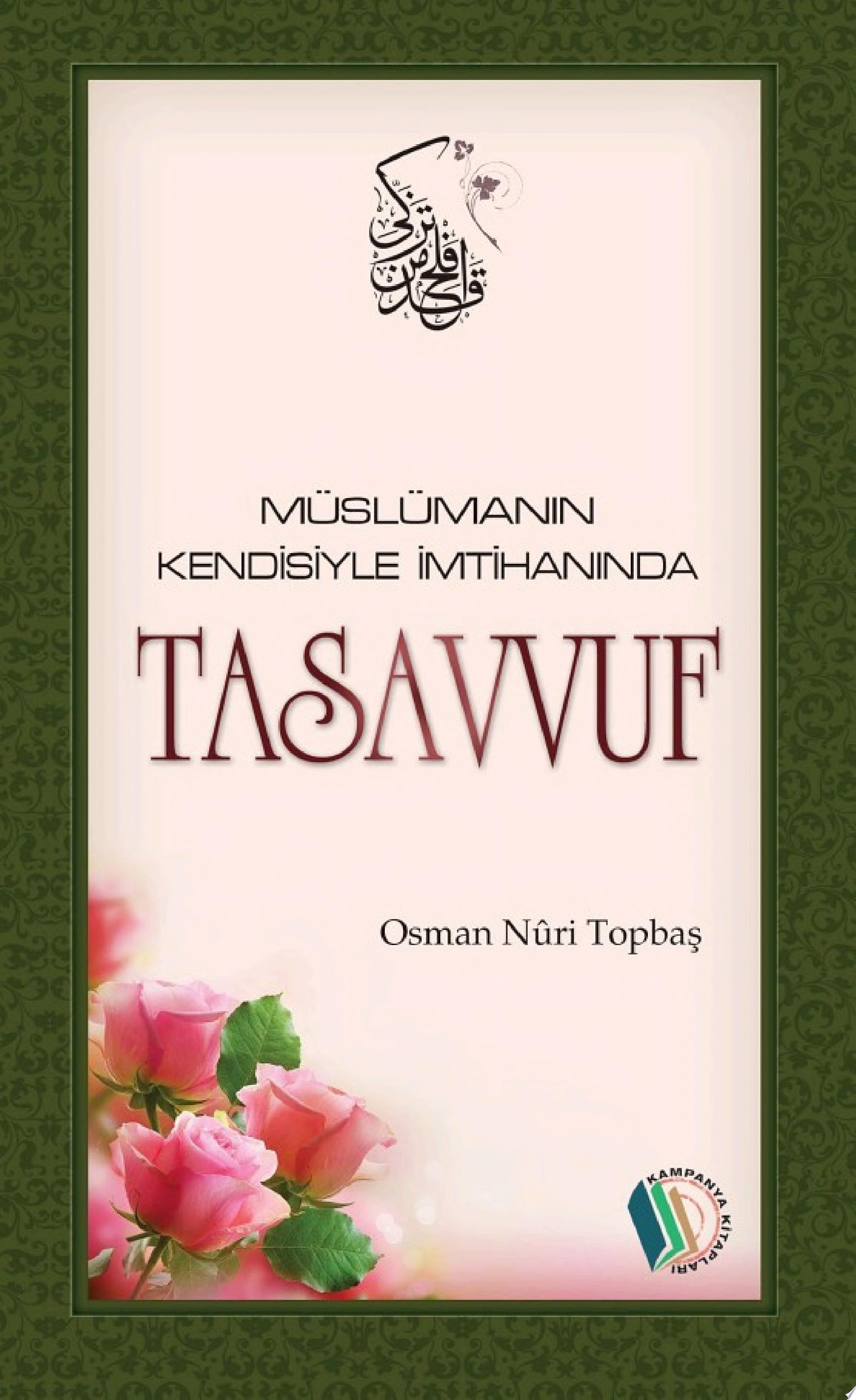Müslümanın Kendisi ile İmtihanında Tasavvuf