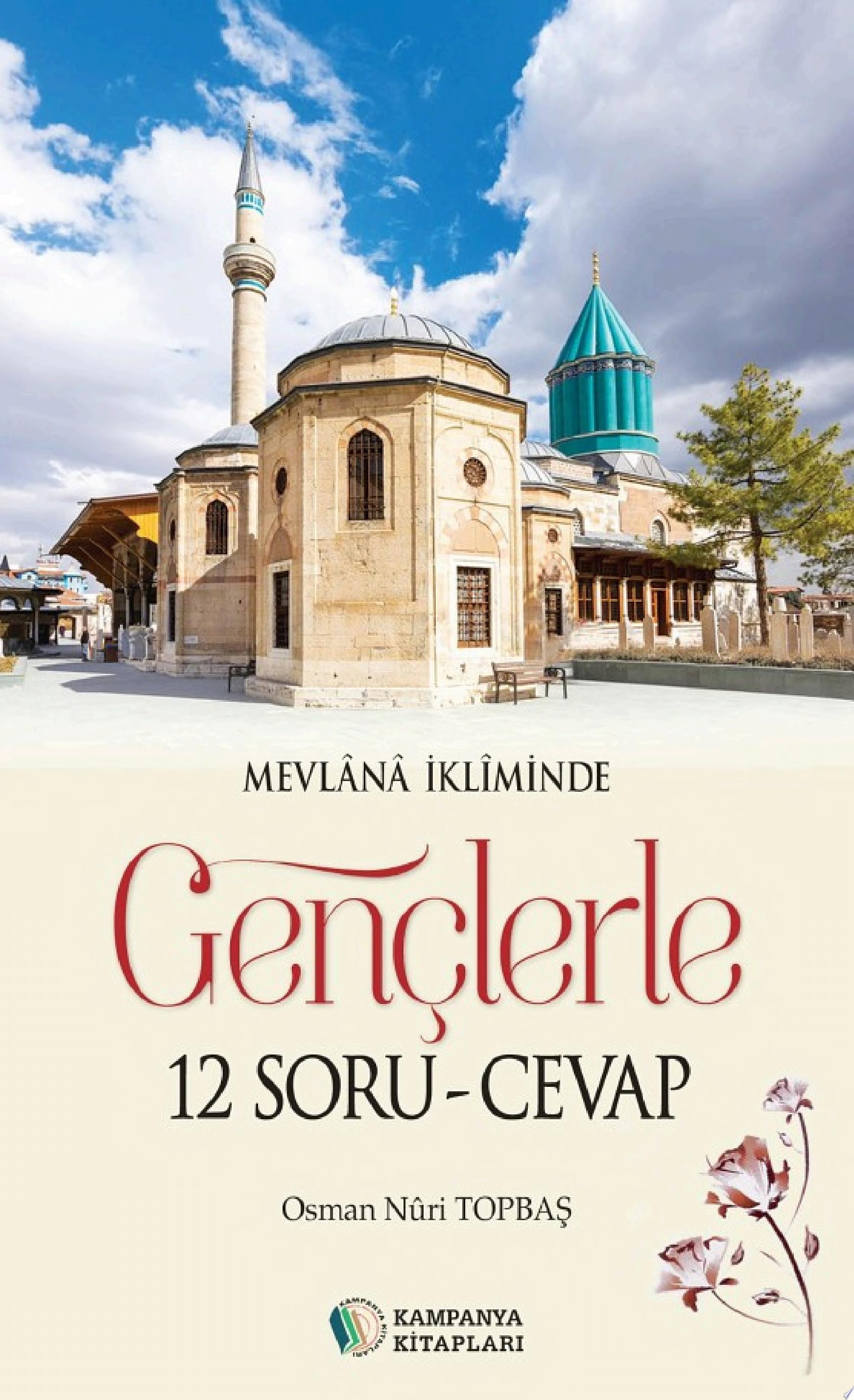MEVLANA İKLİMİNDE Gençlerle 12 Soru - Cevap