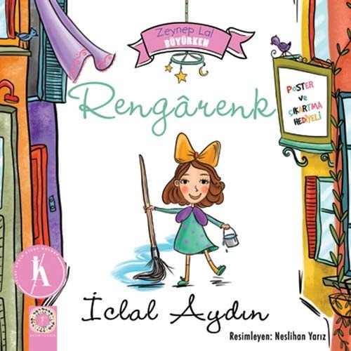 Zeynep Lal Büyürken - Rengarenk Poster ve Cikartma Hediyeli