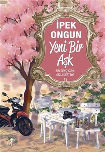 Yeni Bir Ask Bir Genc Kizin Gizli Defteri 13