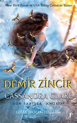 Demir Zincir Son Saatler 2. Kitap - Gölge Avcilari Dünyasinin Yeni Serisi