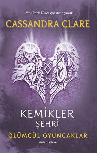 Kemikler Şehri;Ölümcül Oyuncaklar Birinci Kitap