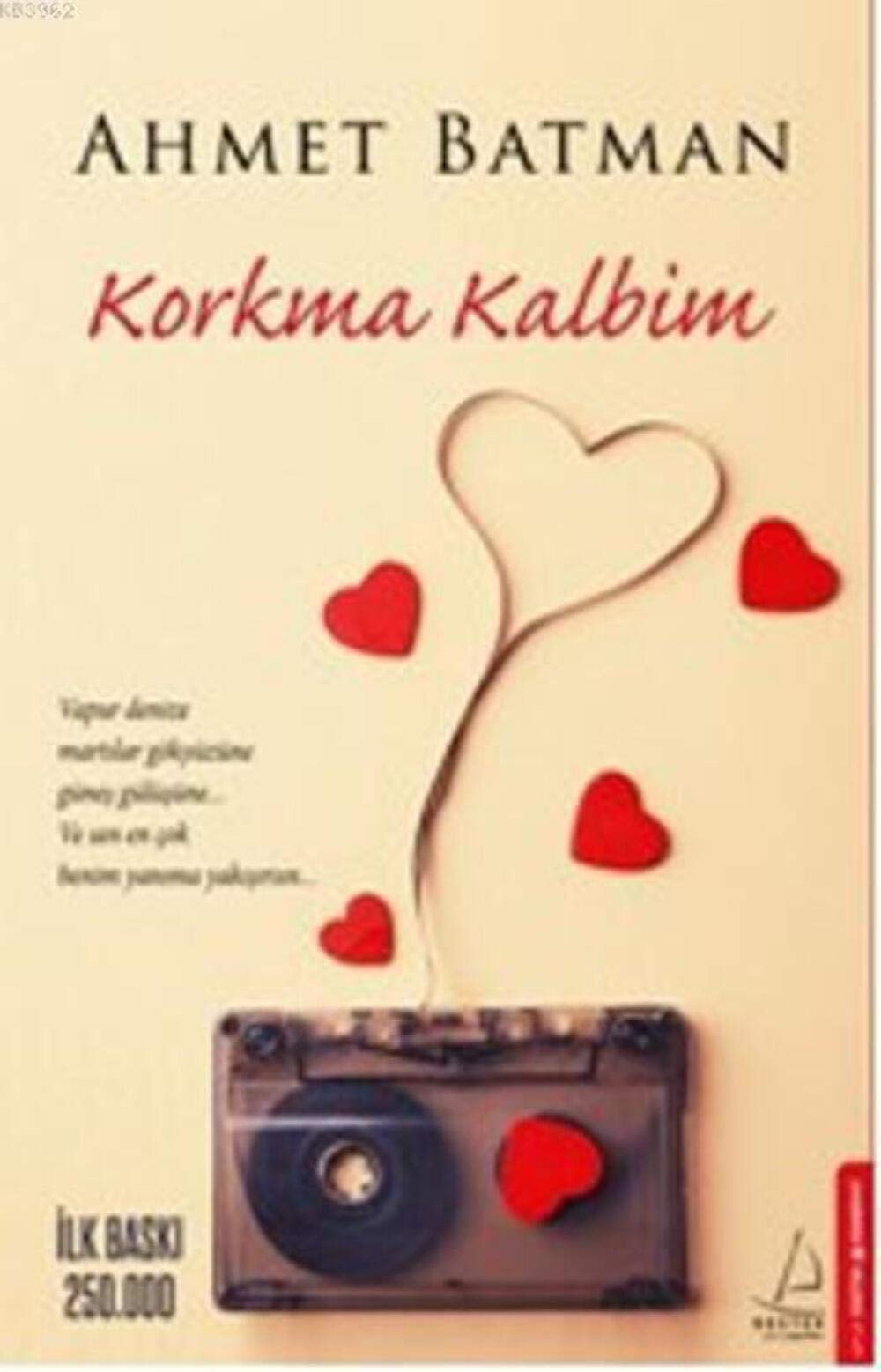 Korkma Kalbim Vapur denize martilar gökyüzüne günes gülüsüne... Ve sen en cok benim yanima yakisirsin