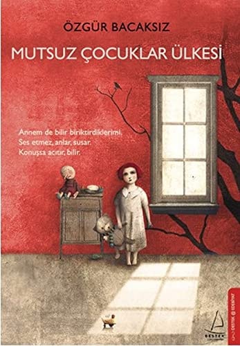 Mutsuz çocuklar ülkesi Annem de bilir biriktirdiklerimi. Ses etmez, anlar, susar. Konuşsa acıtır, bilir