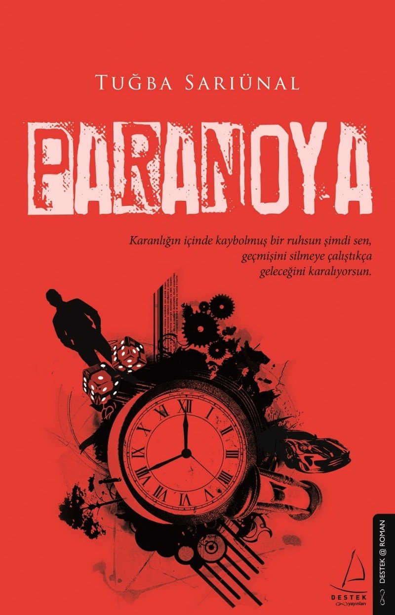 Paranoya elinde tuttuğun bu roman, aslında bildiğin ve kanıksadığın bütün sonların başlangıcı