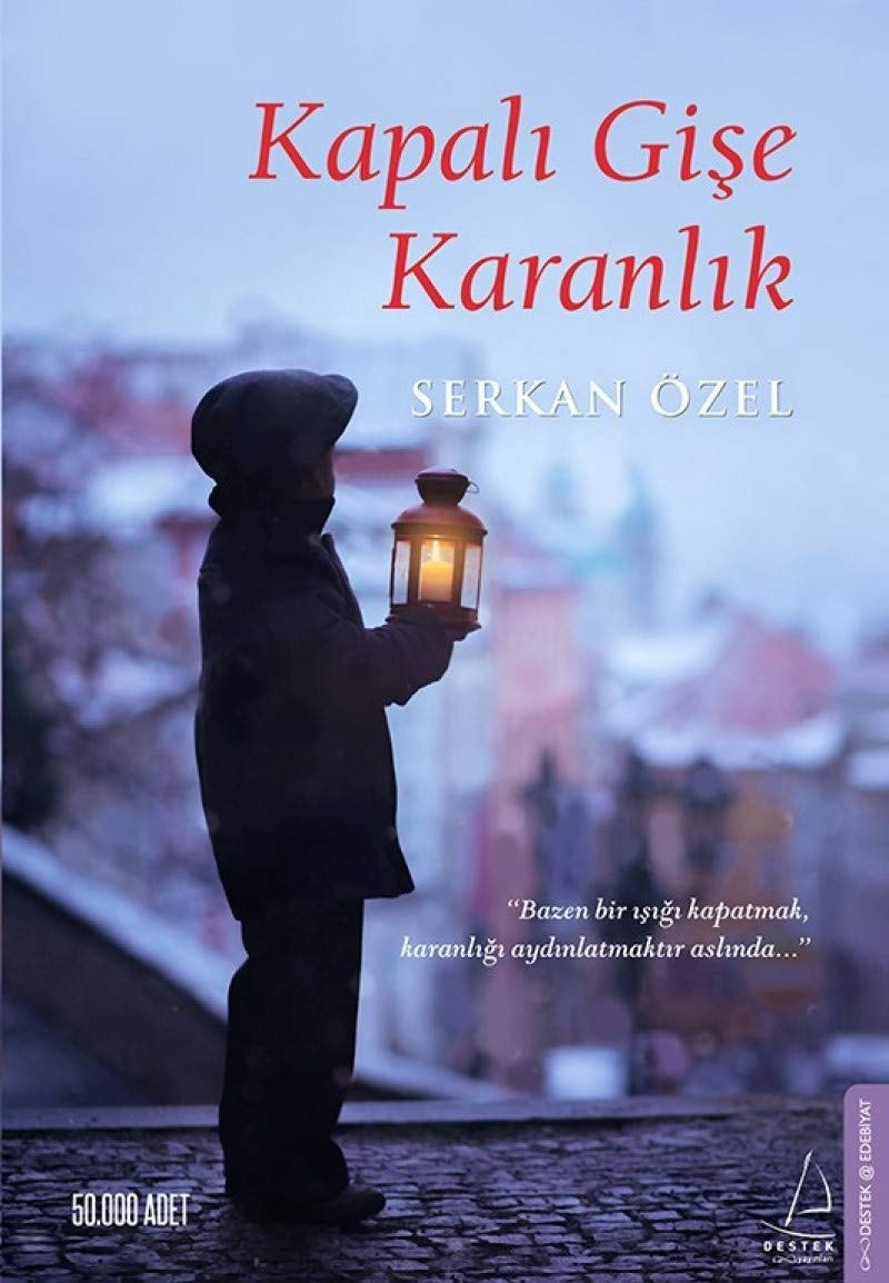 Kapali Gise Karanlik Bazen bir isigi kapatmak, karanligi aydinlatmaktir aslinda