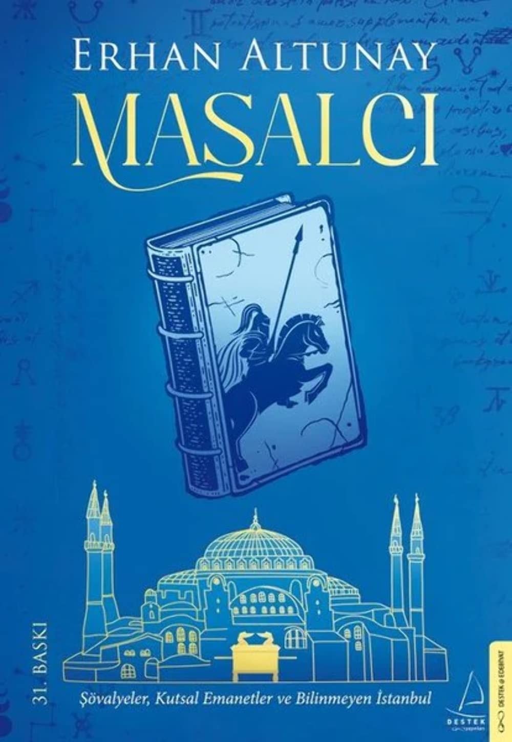 Masalci Sövalyeler, Kutsal Emanetler ve Bilinmeyen Istanbul