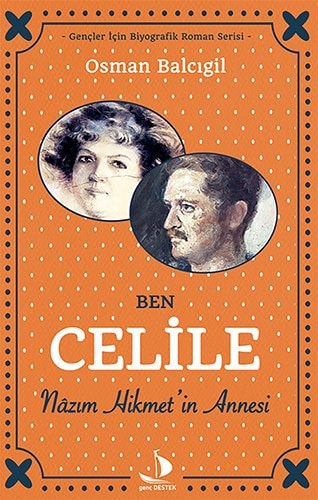 Ben Celile Nazim Hikmetin Annesi