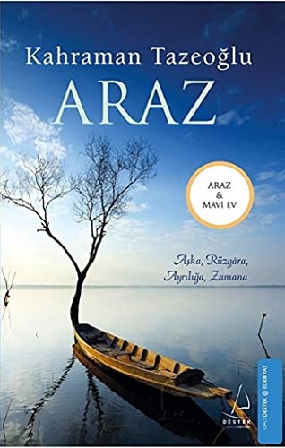Araz : aşka, rüzgâra, ayrılığa, zamana ; Mavi ev