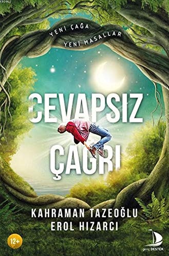 Cevapsiz Cagri Yeni Caga Yeni Masallar