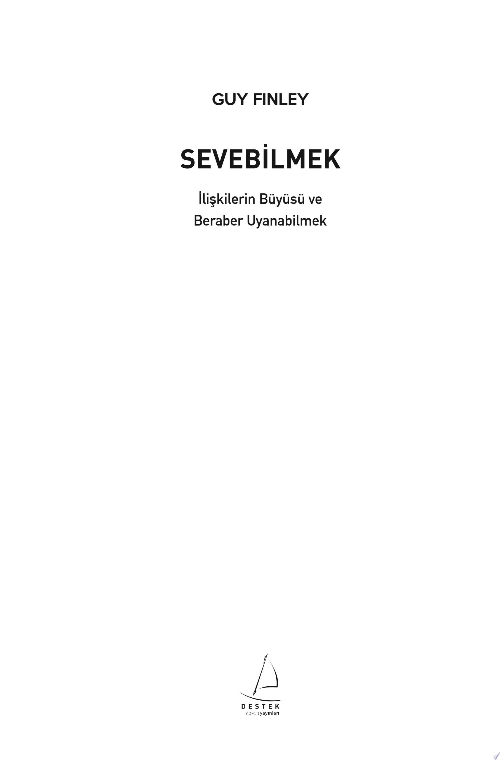 Sevebilmek İlişkilerin Büyüsü ve Beraber Uyanabilmek