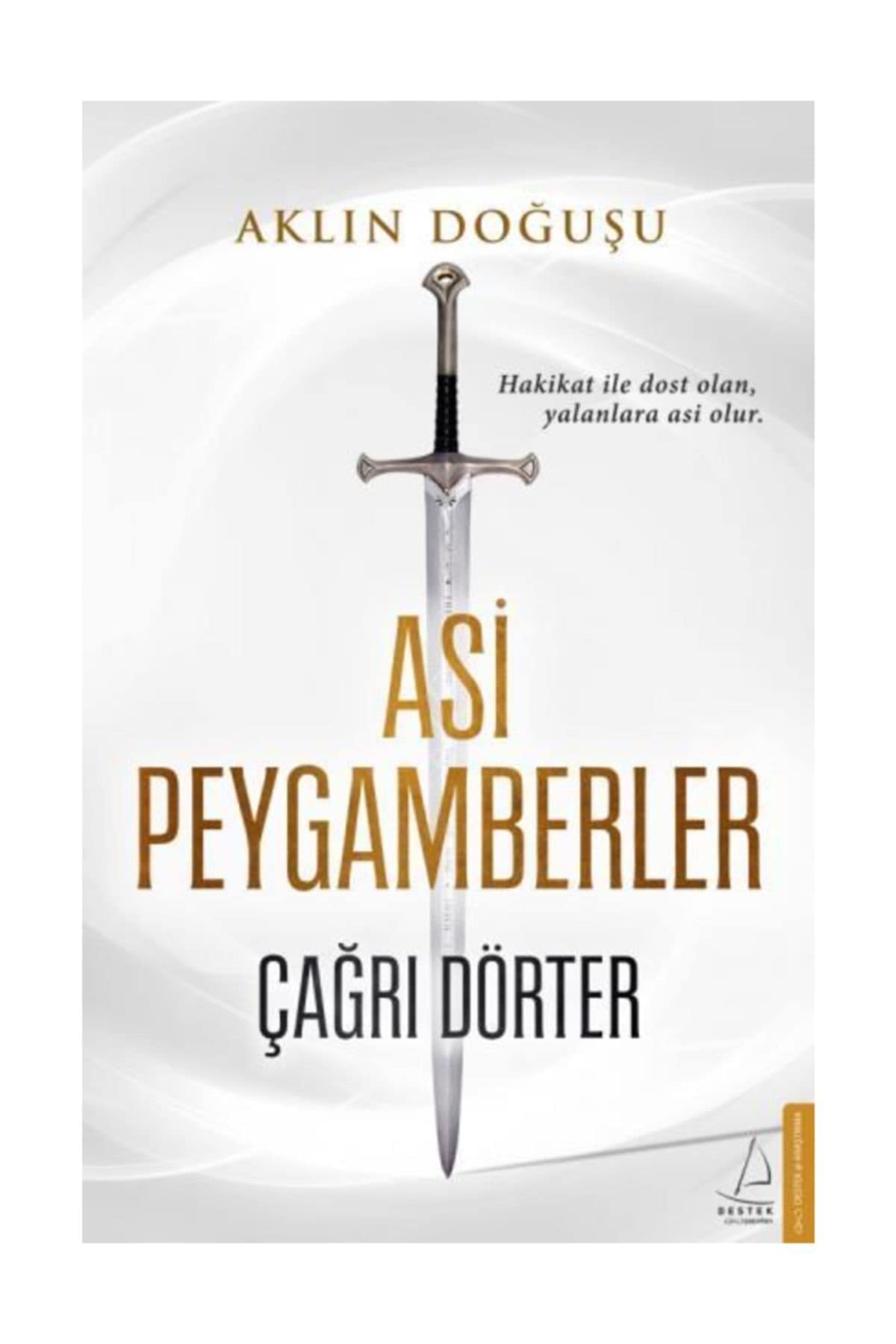 Aklin Dogusu - Asi Peygamberler