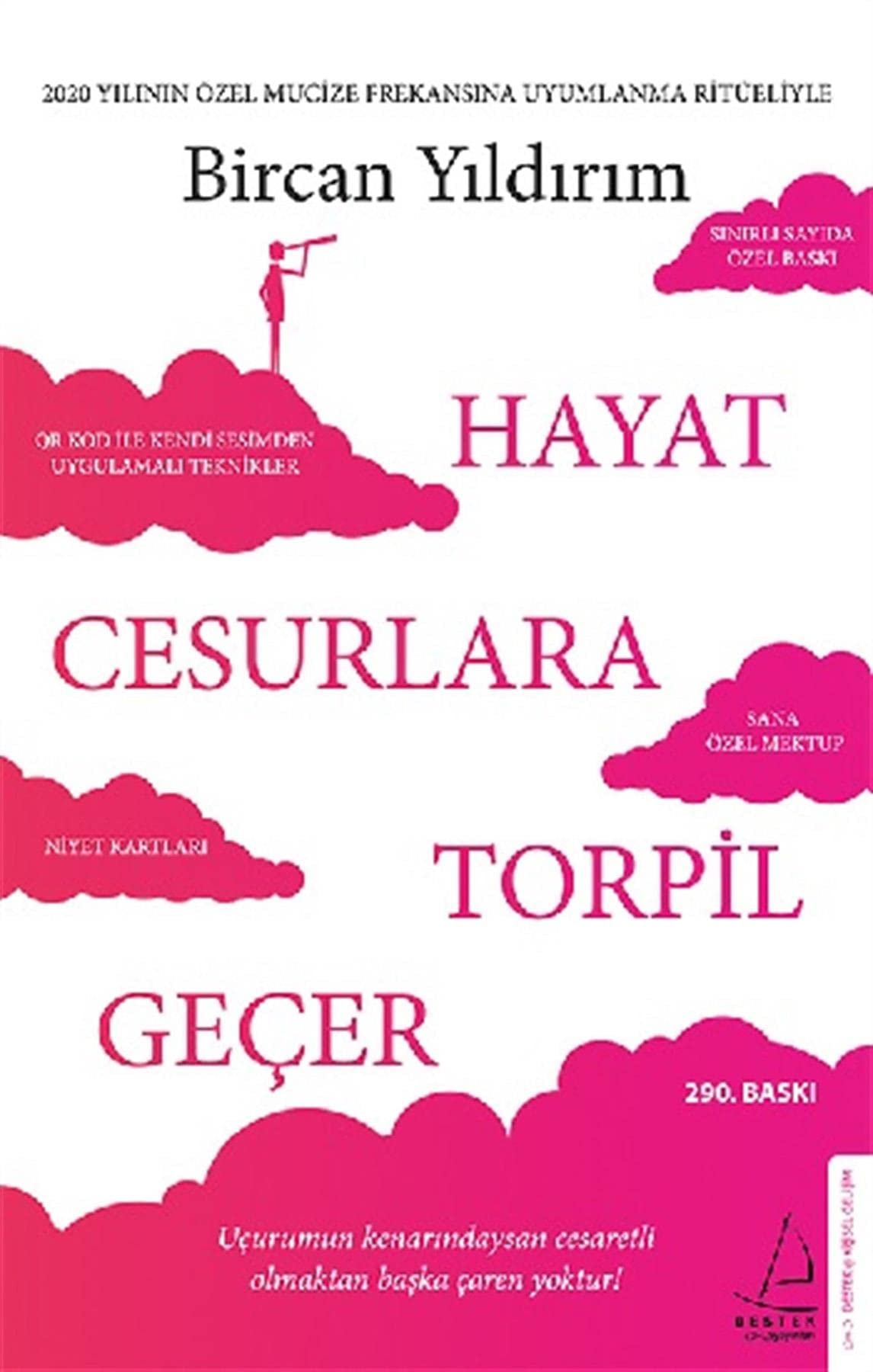 Hayat Cesurlara Torpil Gecer - Özel Baski Özel Mucize Frekansina Uyumlanma Ritüeliyle