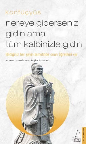 Nereye Giderseniz Gidin Ama Tüm Kalbinizle Gidin Bildiginiz Her Seyin Temelinde Onun Ögretileri Var