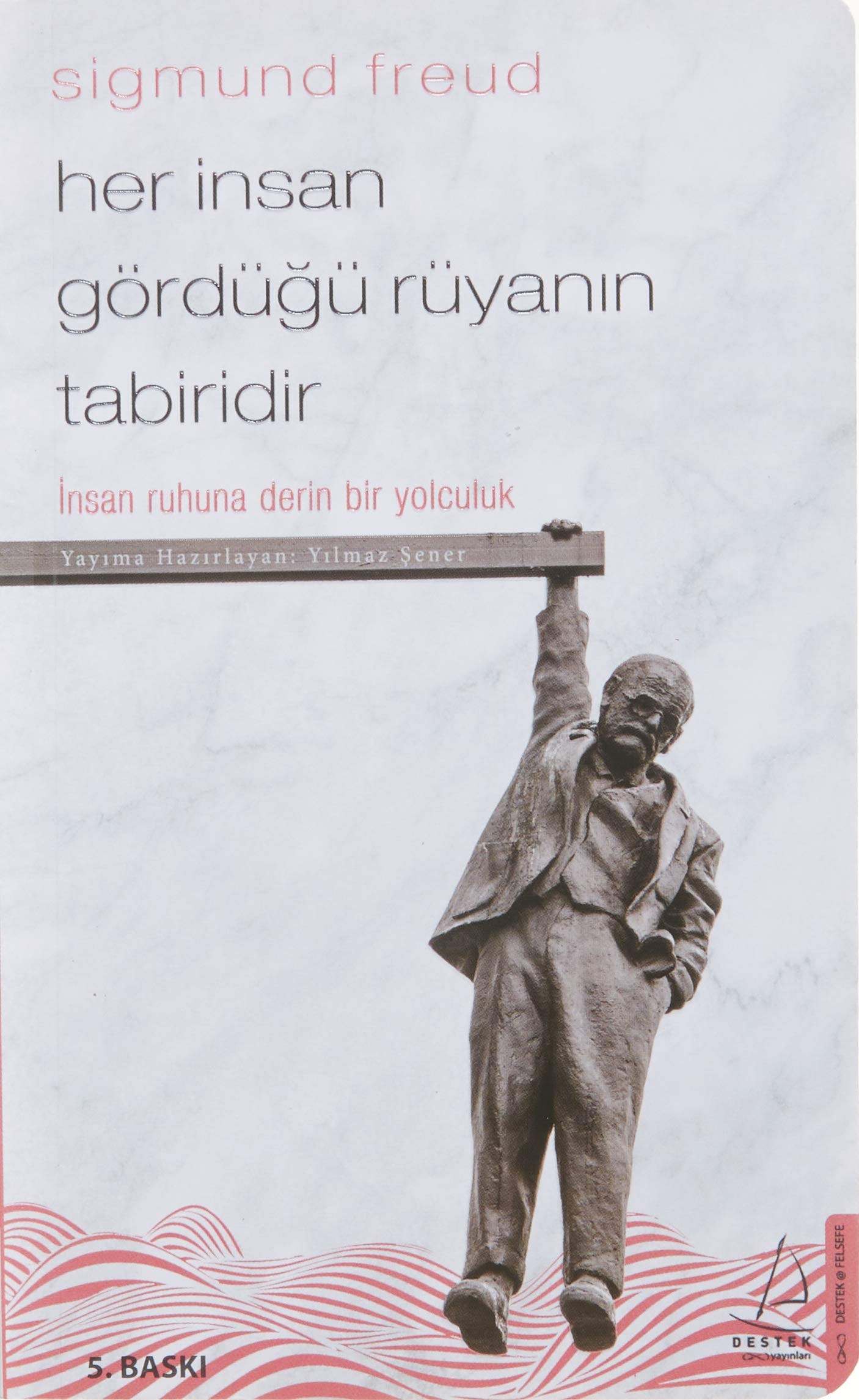 Her Insan Gördügü Rüyanin Tabiridir Insan Ruhuna Derin Bir Yolculuk