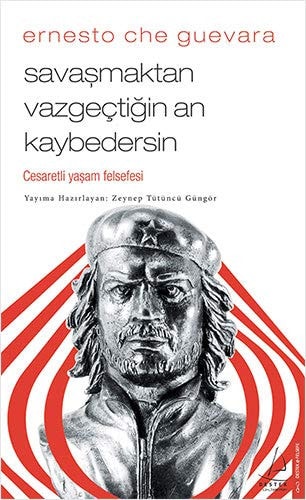 Savasmaktan Vazgectigin An Kaybedersin Cesaretli Yasam Felsefesi